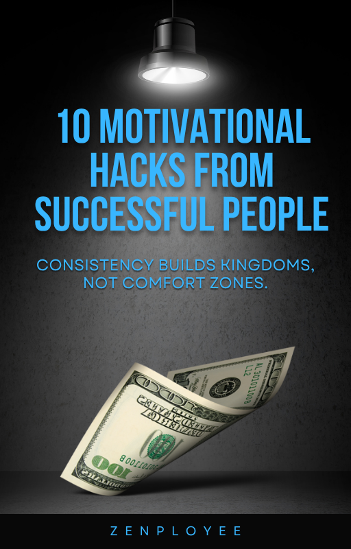 10 Motivational Hacks From Successful People